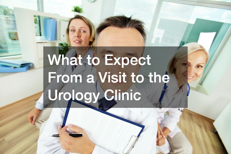 What to Expect From a Visit to the Urology Clinic